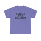 Barbells Over Breakdown. Unisex Heavy Cotton Tee