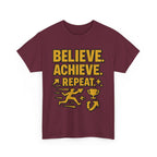 Believe. Achieve. Repeat. Unisex Heavy Cotton Tee