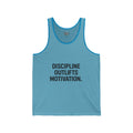 Discipline outlives motivation muscle tank