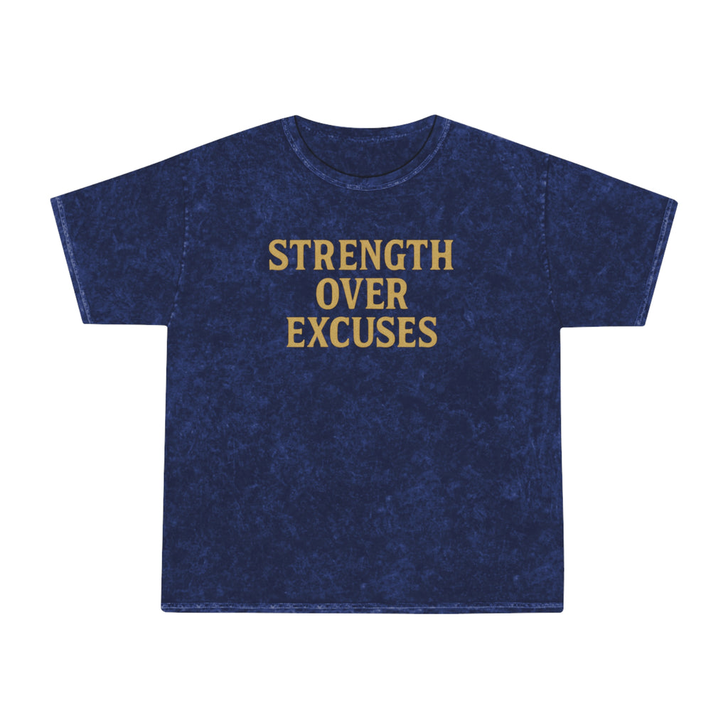 Strength Over Excuses.  Unisex Vintage Mineral Wash Tee