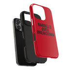 Barbells Over Breakdown. Tough Phone Case