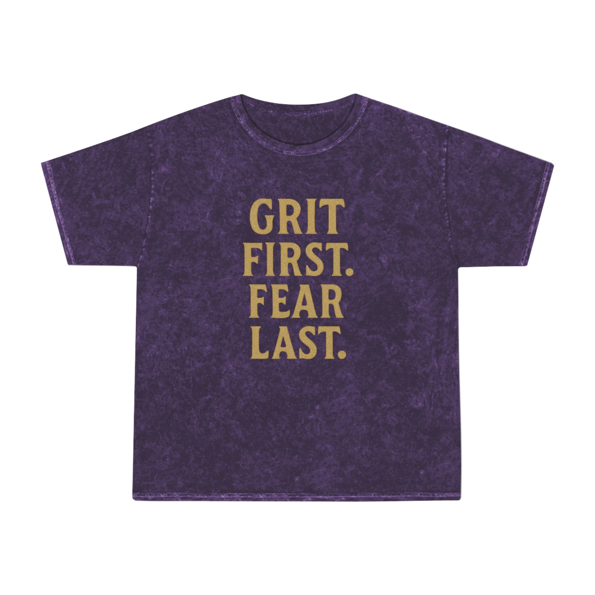 Grit First. Fear Last. Unisex Vintage Mineral Wash Tee