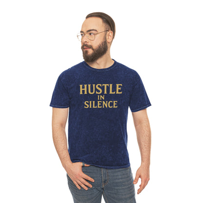 Hustle in Silence. Unisex Vintage Mineral Wash Tee