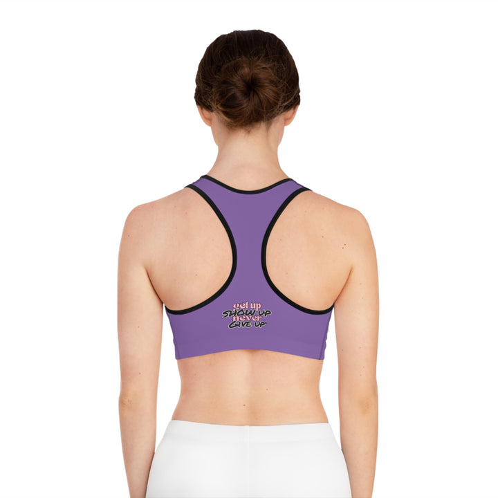 Lift Heavy. Stay Pretty. Outwork Everyone. Sports Bra