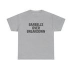 Barbells Over Breakdown. Unisex Heavy Cotton Tee