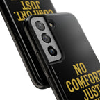 No Comfort. Just Growth.  Tough Phone Case