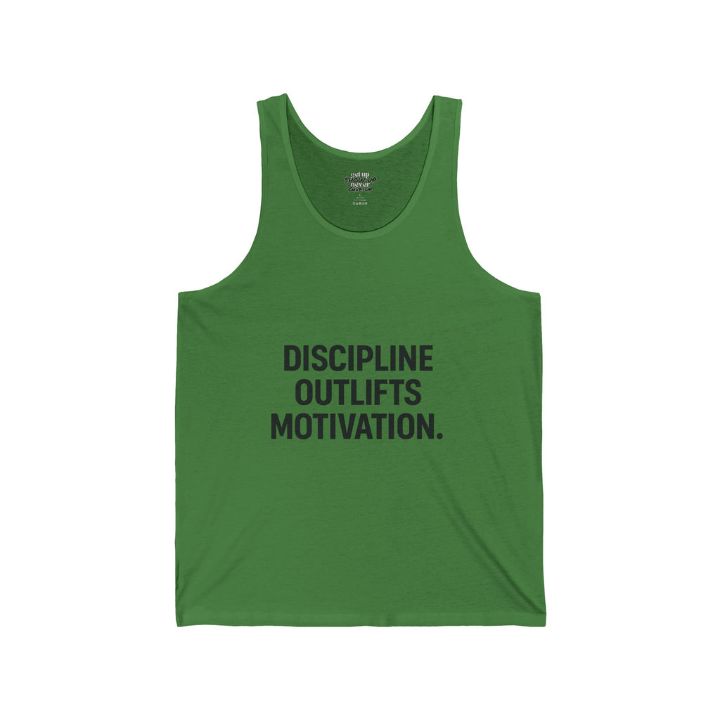 Discipline outlives motivation muscle tank