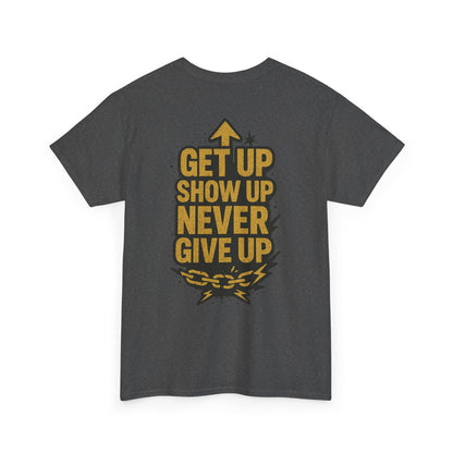You Didn't Just Show Up. You Slayed. Unisex Heavy Cotton Tee