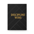 Discipline Wins Hardcover Journal. Matte