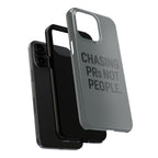 Chasing PRs Not People. Tough Phone Case