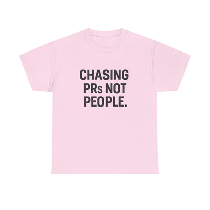 Chasing PRs Not People Unisex Heavy Cotton Tee