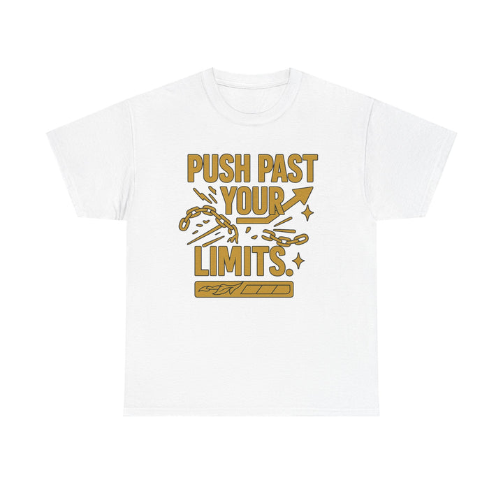 Push Past Your Limits. Unisex Heavy Cotton Tee