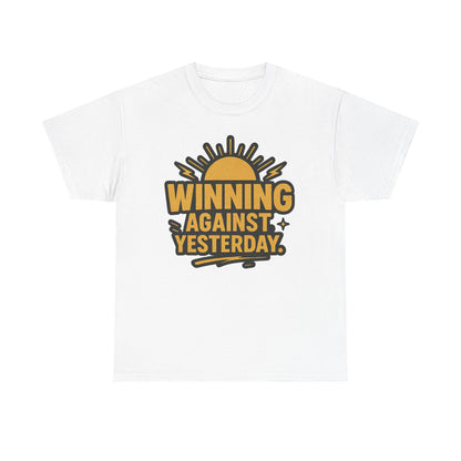 Winning Against Yesterday. Unisex Heavy Cotton Tee