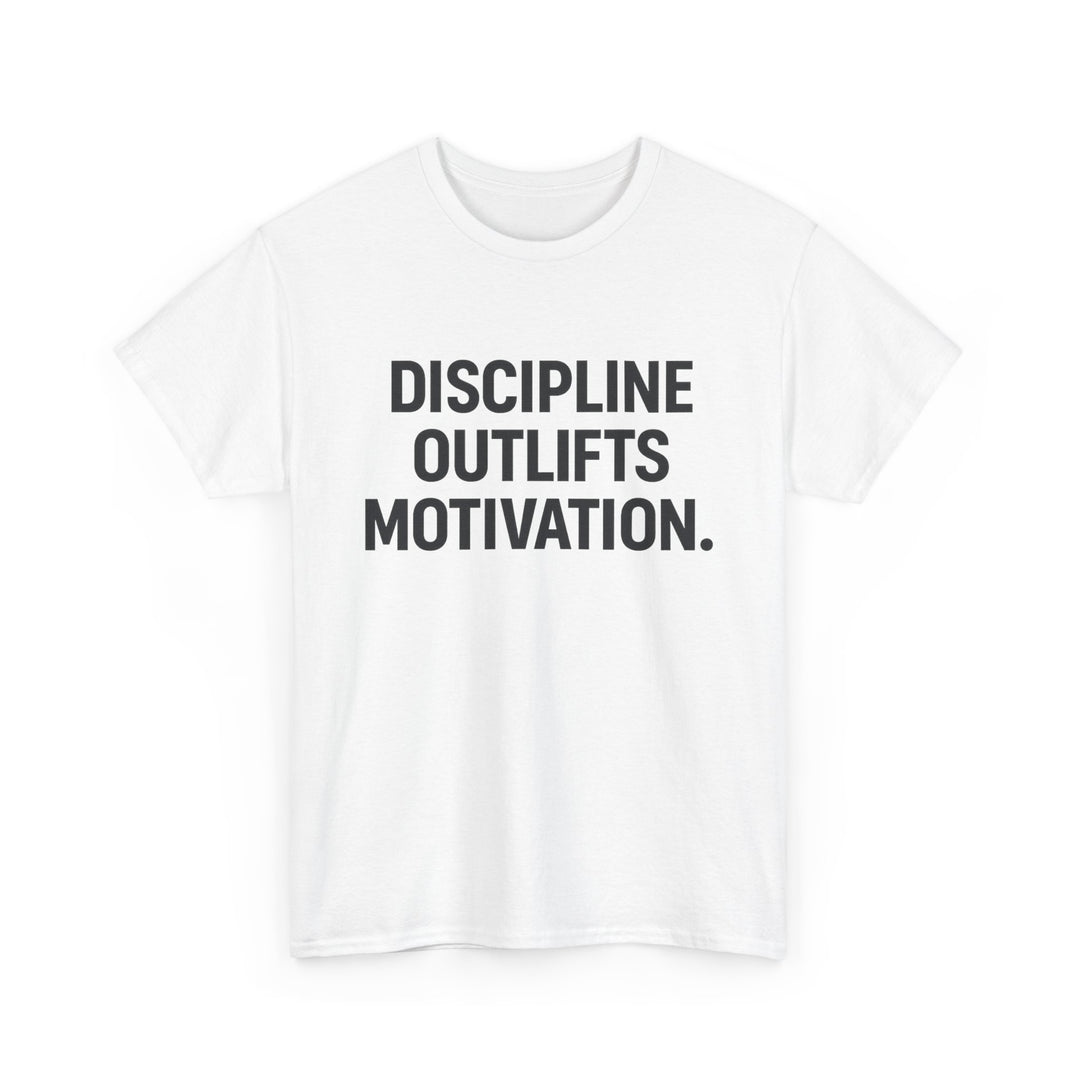 Discipline Outlifts Motivation. Unisex Heavy Cotton Tee