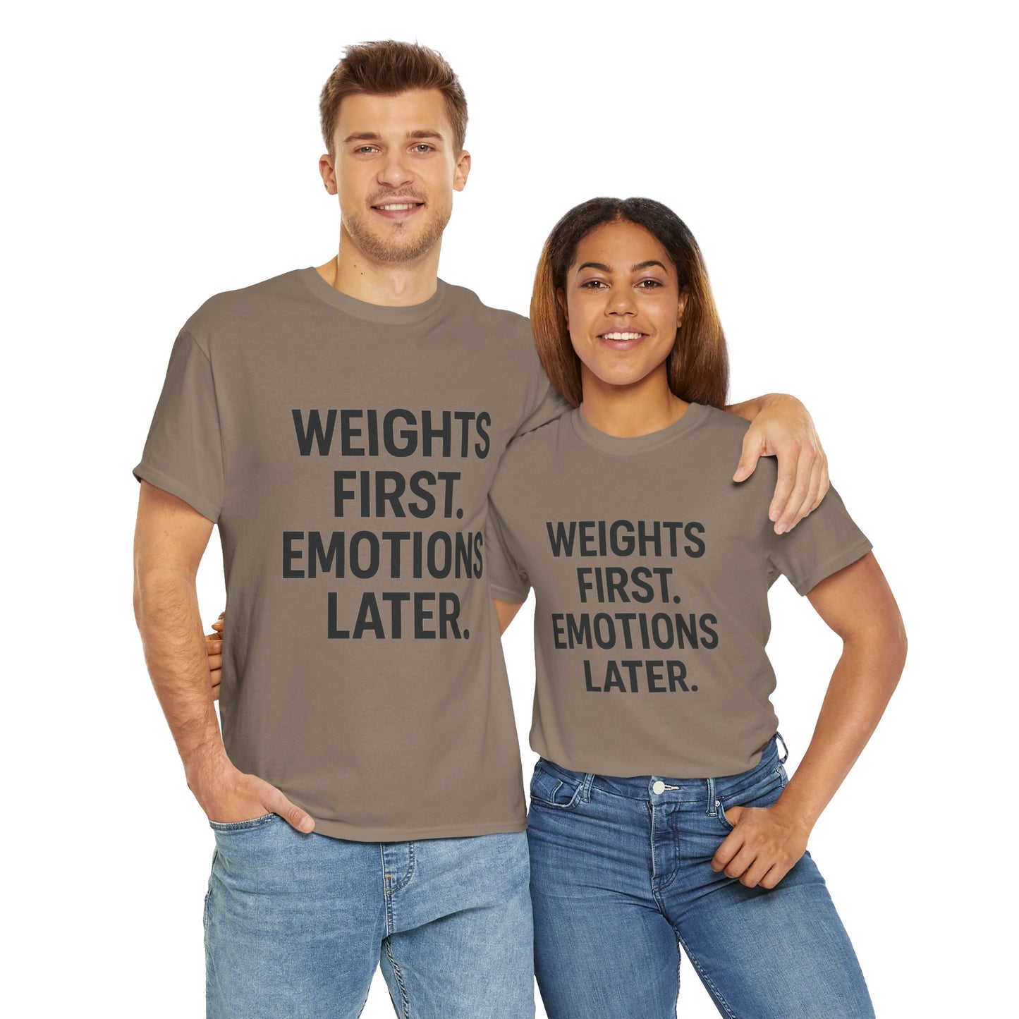 Weights First. Emotions Later. Unisex Heavy Cotton Tee