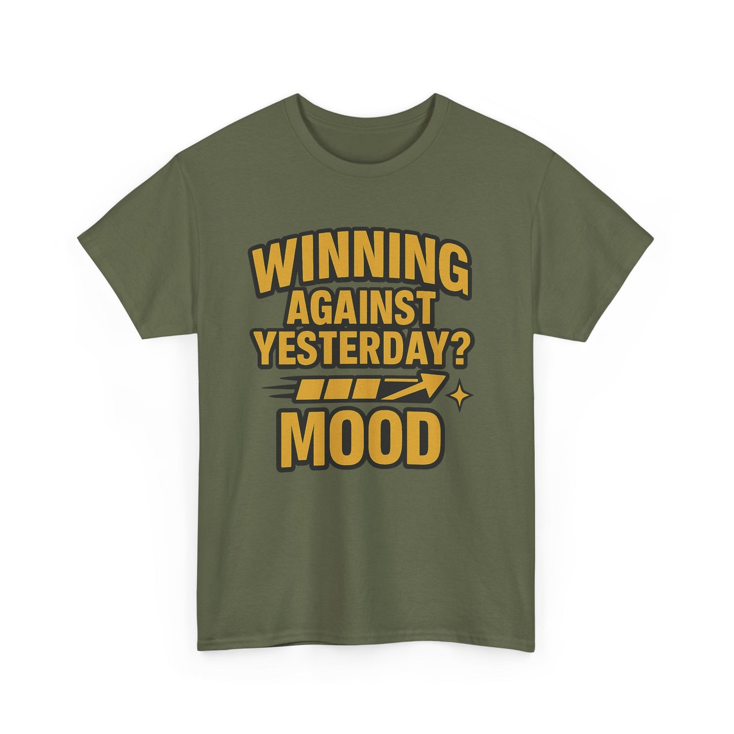 Winning Against Yesterday? MOOD.  Unisex Heavy Cotton Tee
