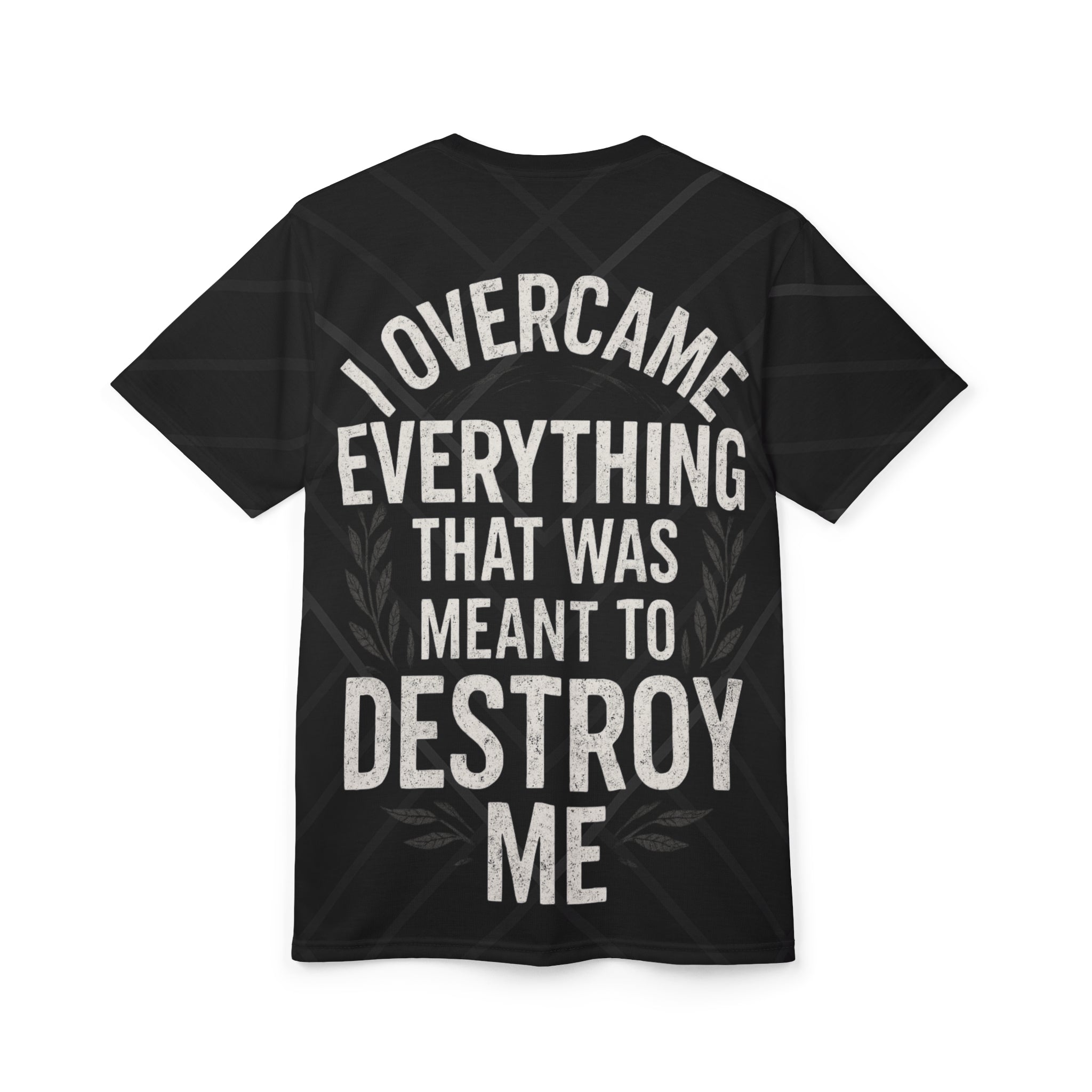 Relentless Drive Tee – I Overcame Everything That Was Meant to Destroy Me