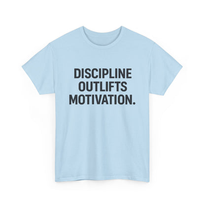 Discipline Outlifts Motivation. Unisex Heavy Cotton Tee