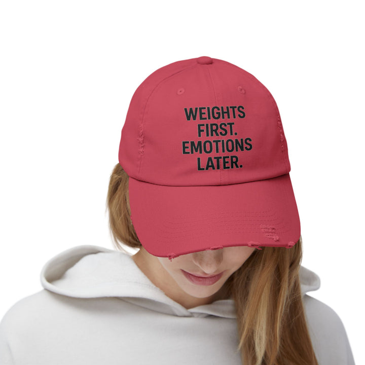 Weights First. Emotions Later : Unisex Distressed Cap