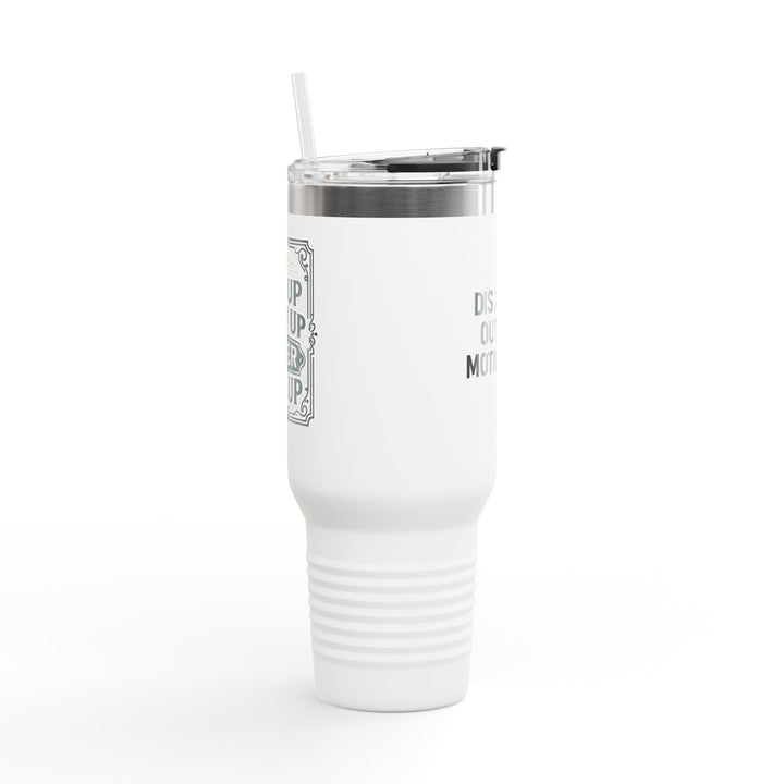 Discipline Outlifts Motivation Insulated Travel Mug, 40oz