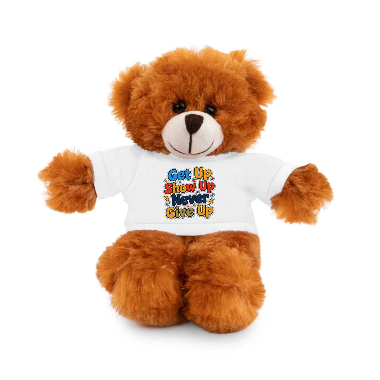 Stuffed Animals with Tee " Get Up Show Up Never Give Up"