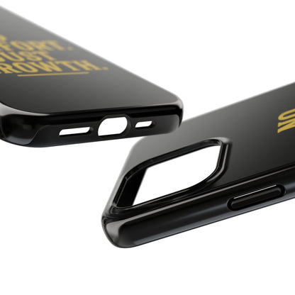 No Comfort. Just Growth.  Tough Phone Case