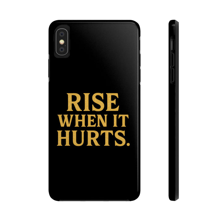 Rise When it Hurts. Tough Phone Case