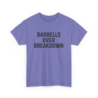 Barbells Over Breakdown. Unisex Heavy Cotton Tee