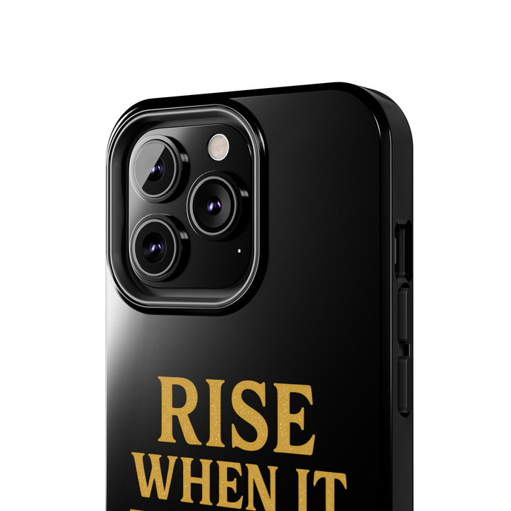 Rise When it Hurts. Tough Phone Case