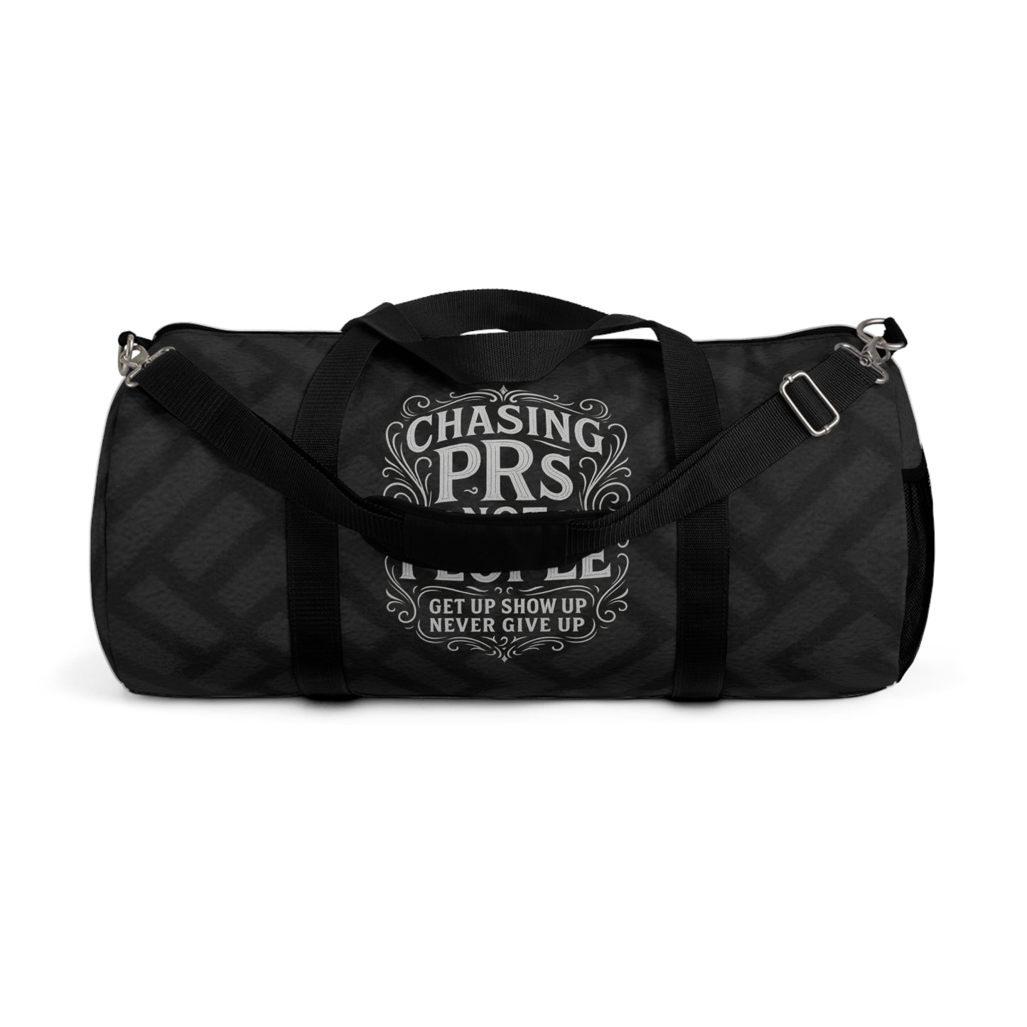 Chasing PRs Not People Duffel Bag
