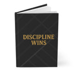 Discipline Wins Hardcover Journal. Matte
