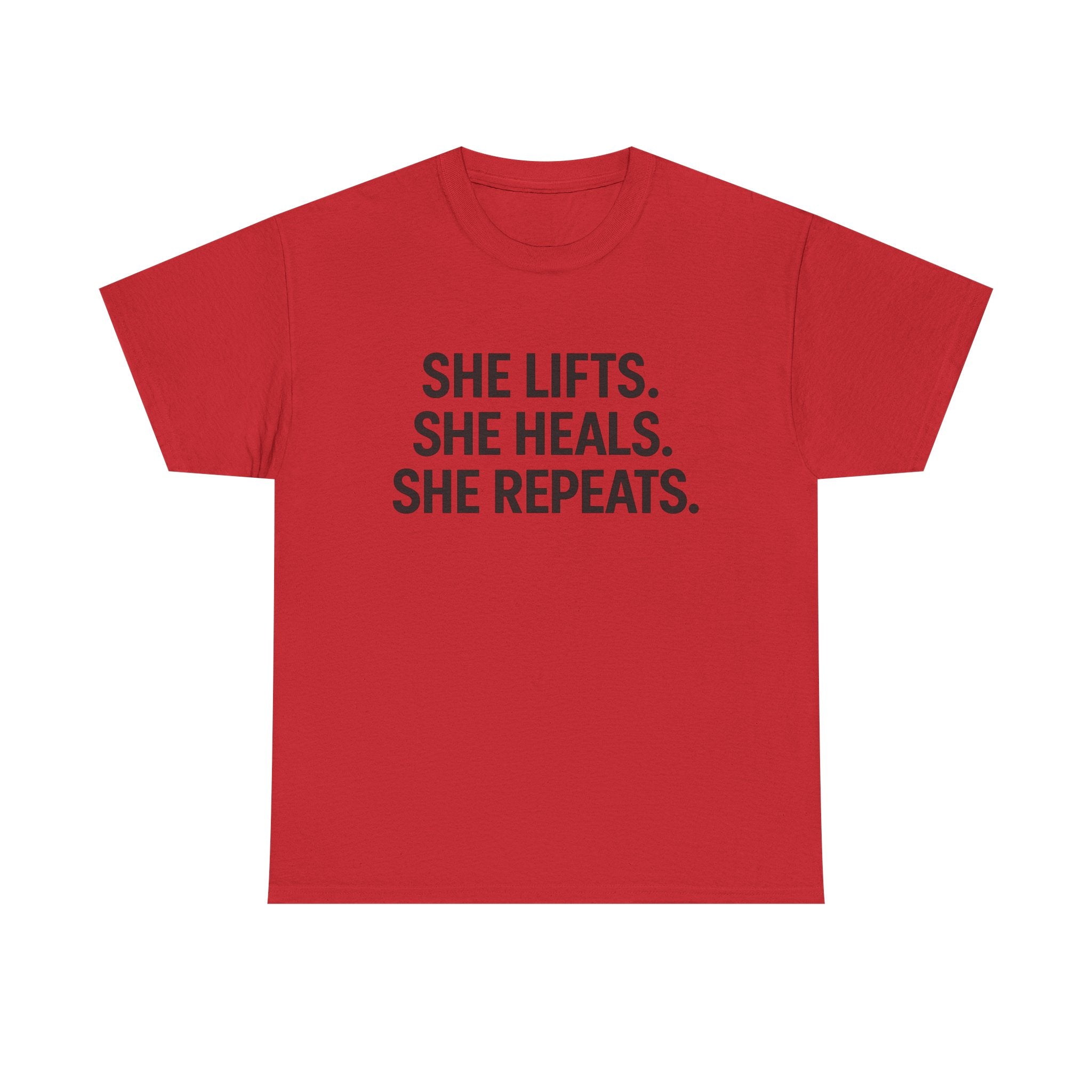 She Lifts. She Heals. She Repeats.  Unisex Heavy Cotton Tee