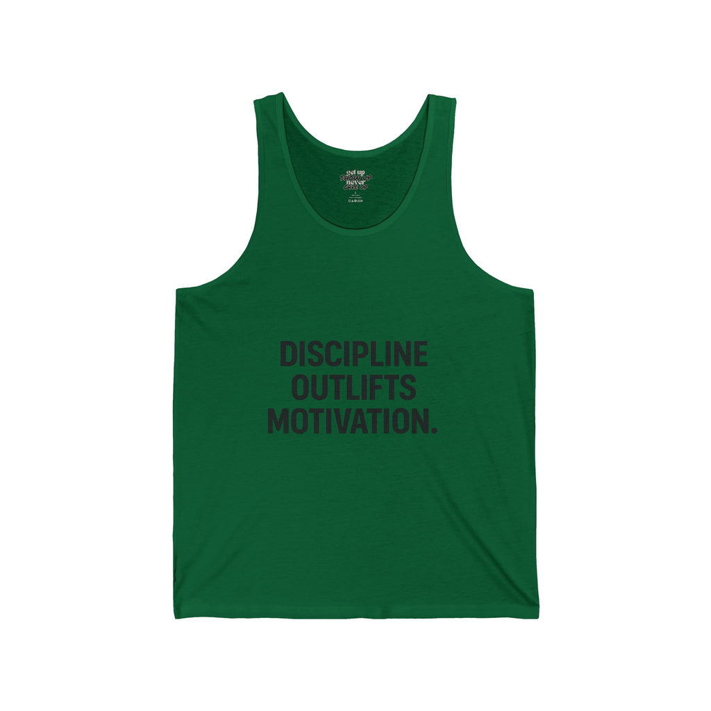 Discipline outlives motivation muscle tank