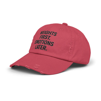 Weights First. Emotions Later : Unisex Distressed Cap