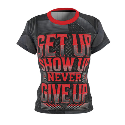Women's Relentless Drive Tee – Get Up, Show Up, Never Give Up