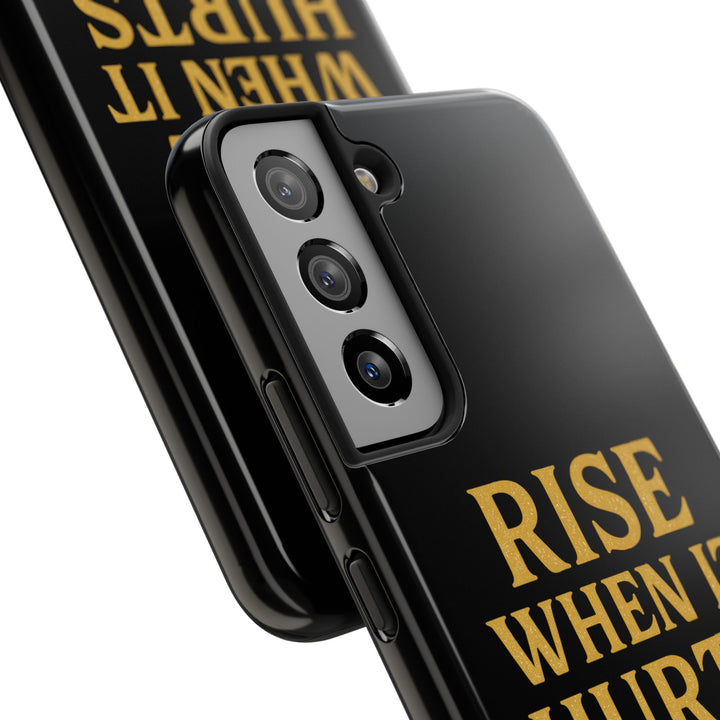 Rise When it Hurts. Tough Phone Case