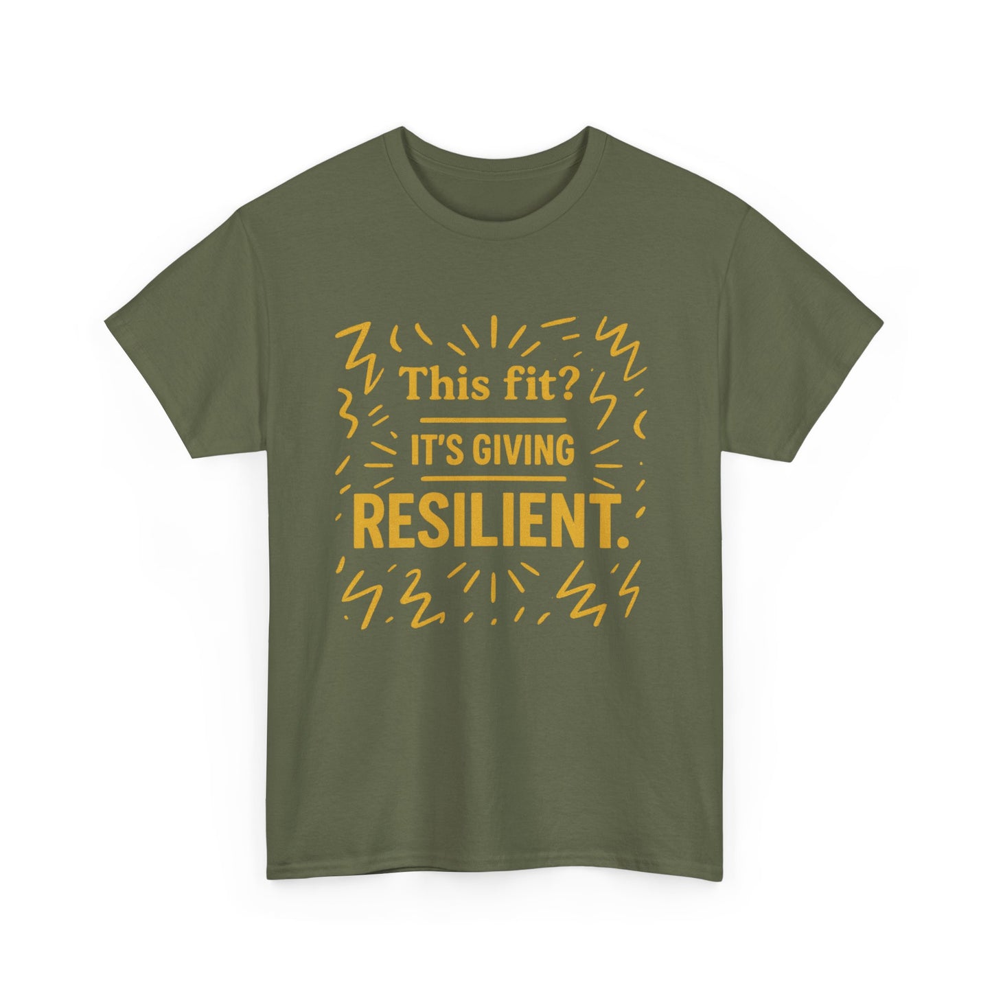 This Fit? It's Giving Resilient. Unisex Heavy Cotton Tee
