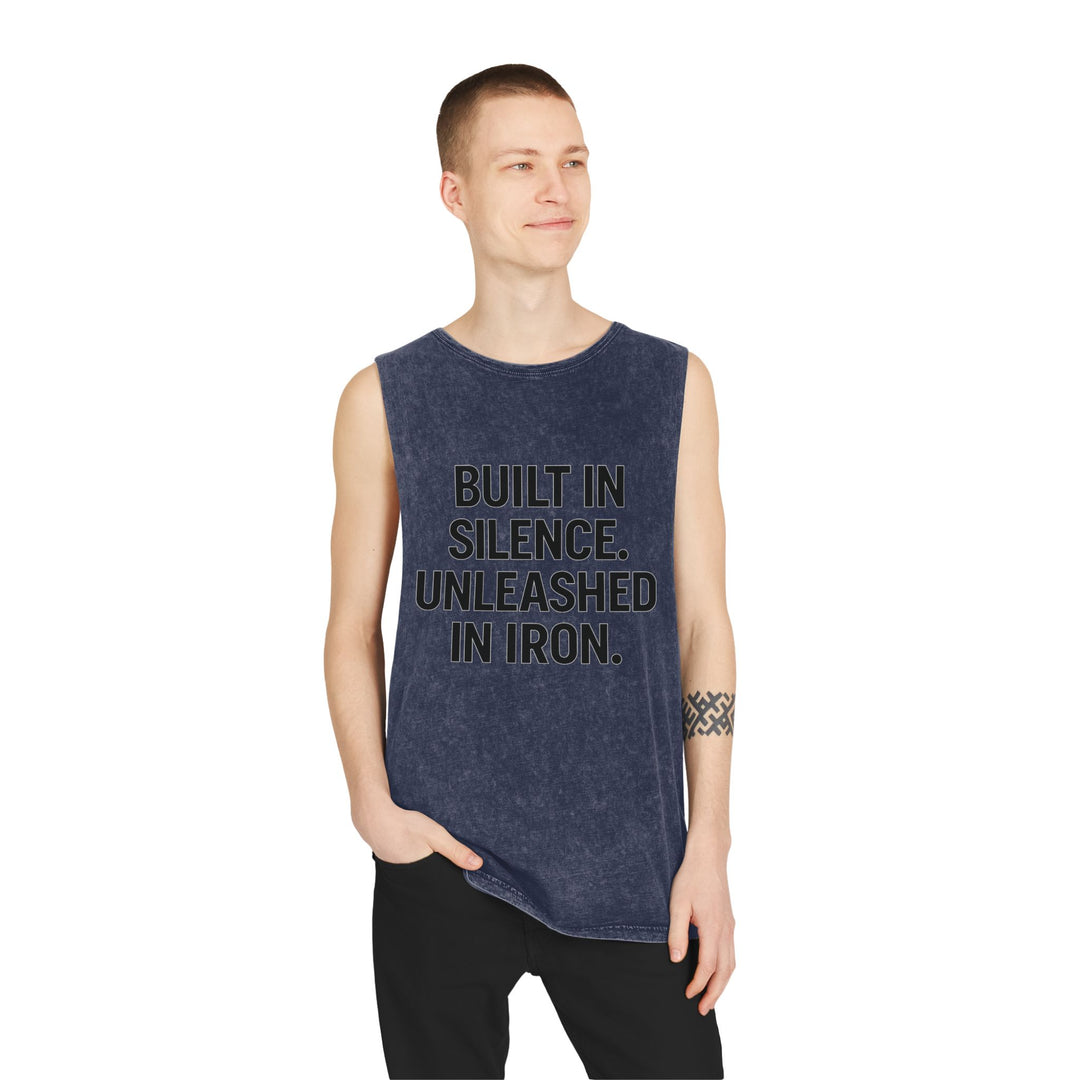 Built In Silence. Unleashed In Iron. Muscle tank