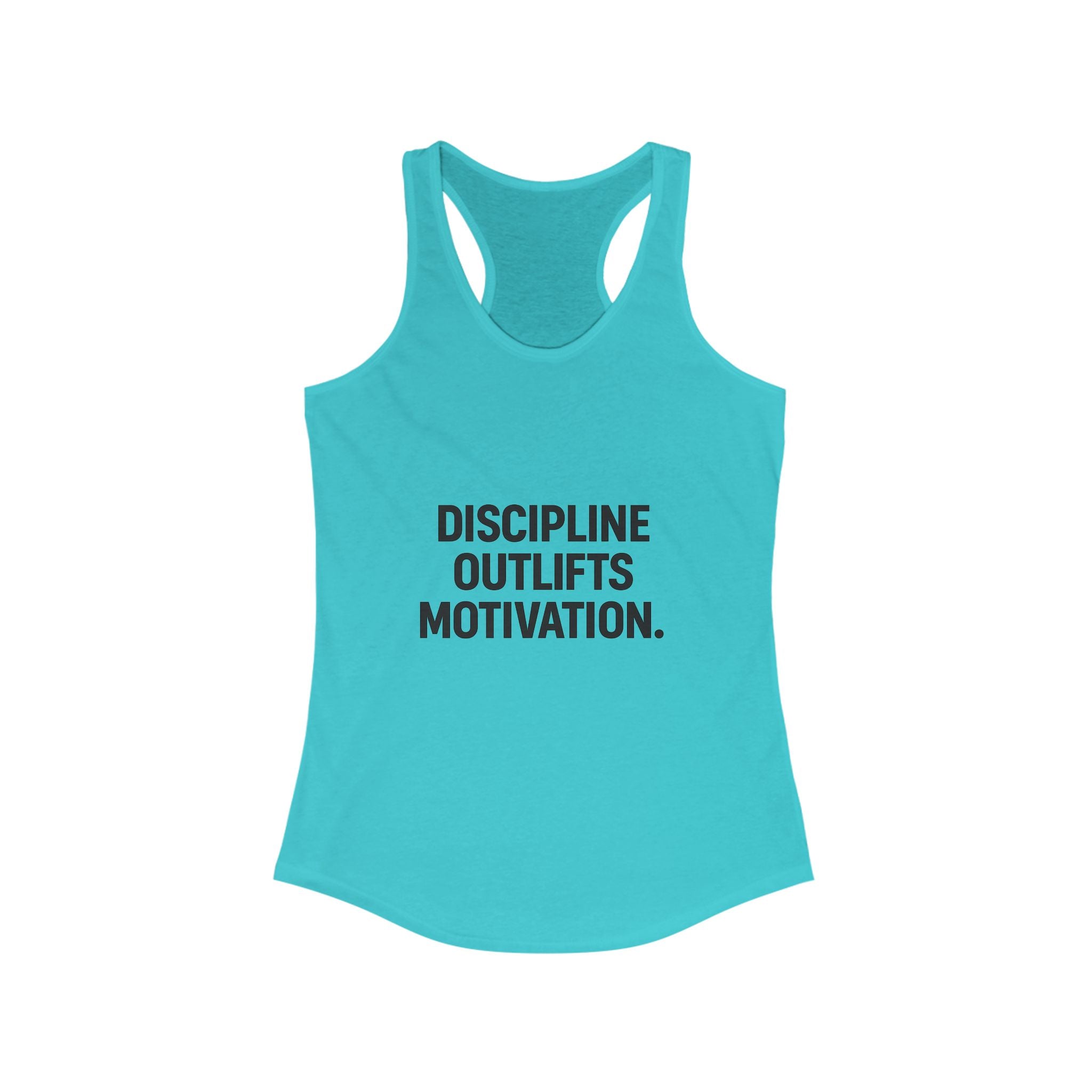 Discipline outlifts motivation Women's Racerback Tank