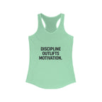 Discipline outlifts motivation Women's Racerback Tank