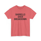 Barbells Over Breakdown. Unisex Heavy Cotton Tee