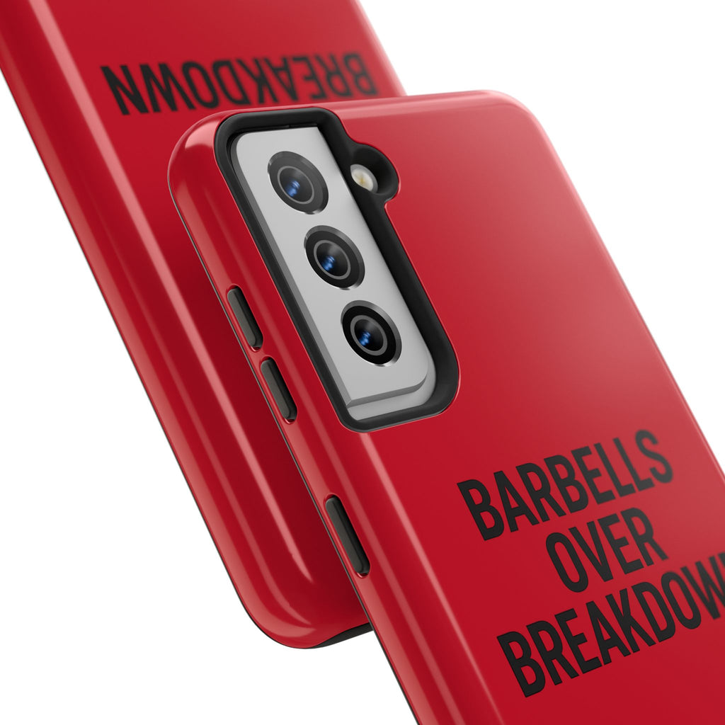 Barbells Over Breakdown. Tough Phone Case
