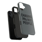 Chasing PRs Not People. Tough Phone Case