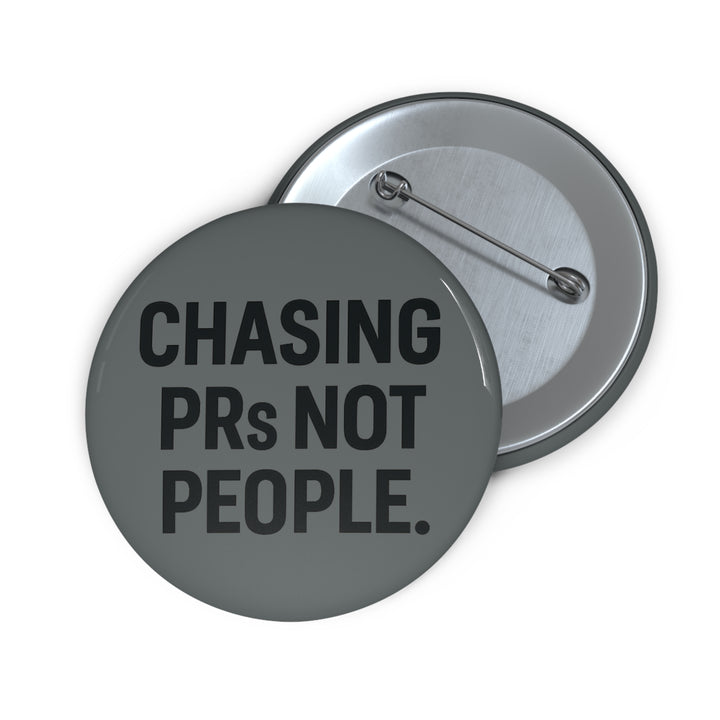 Chasing PRs Not People Pin Buttons