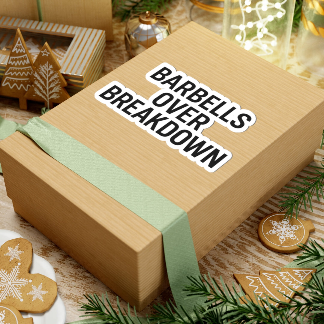 Barbells Over Breakdown Sticker