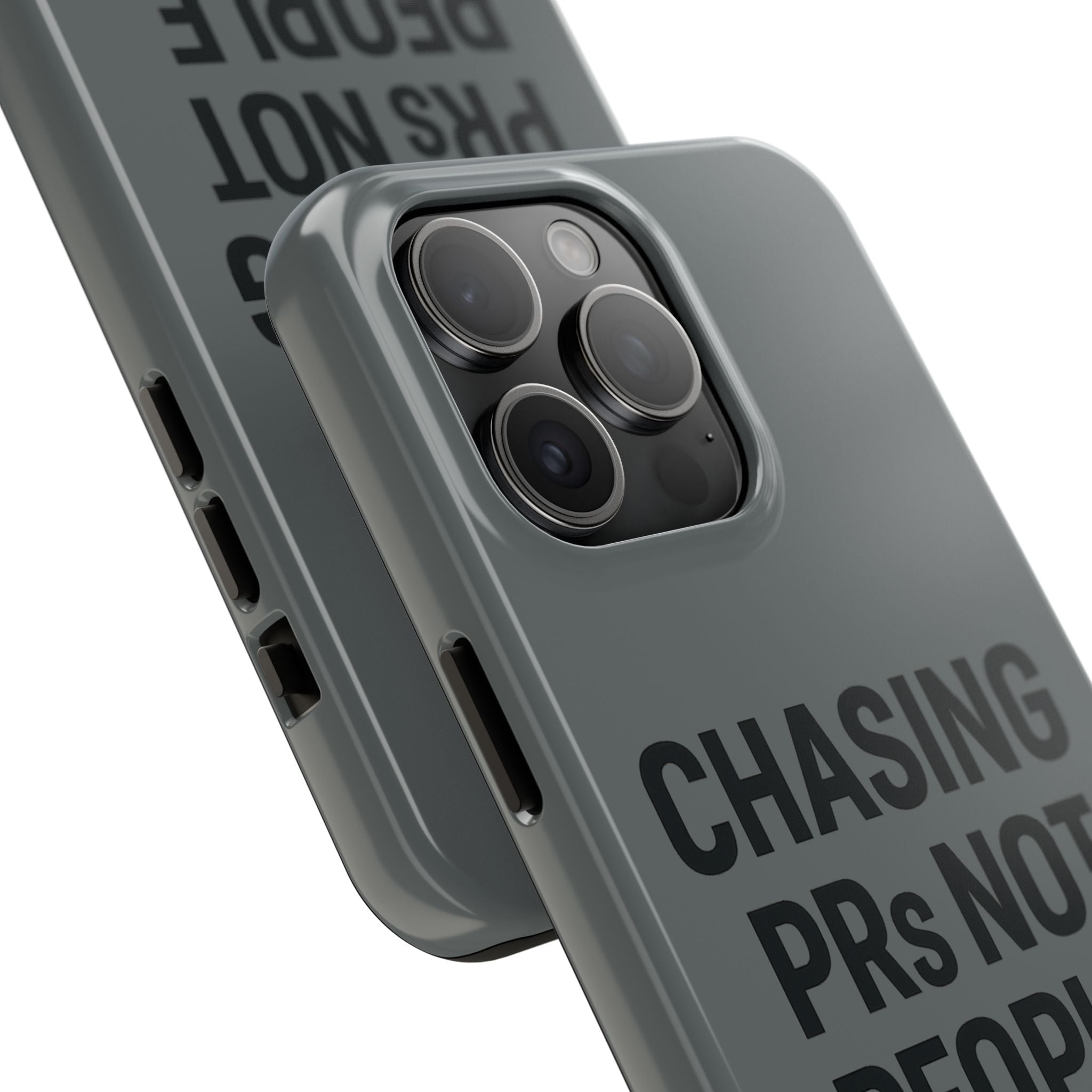 Chasing PRs Not People. Tough Phone Case