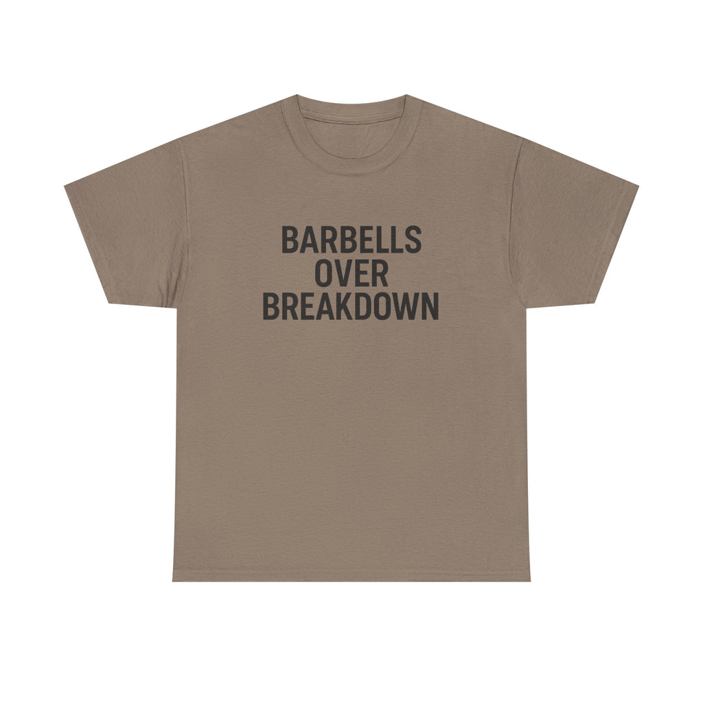 Barbells Over Breakdown. Unisex Heavy Cotton Tee