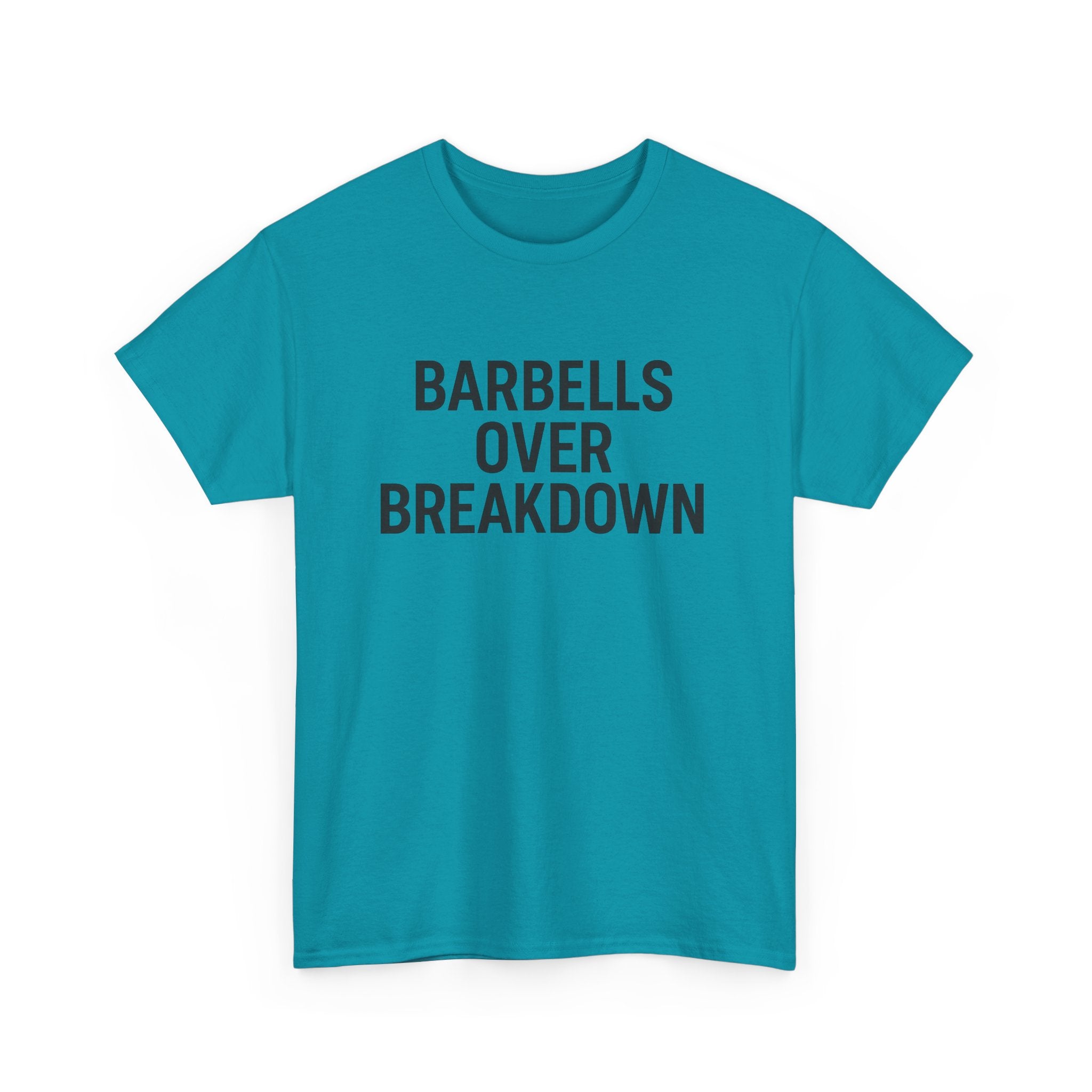 Barbells Over Breakdown. Unisex Heavy Cotton Tee