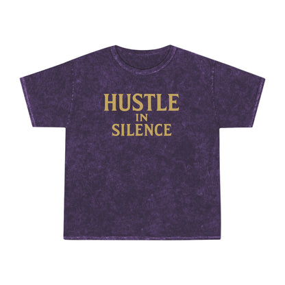 Hustle in Silence. Unisex Vintage Mineral Wash Tee