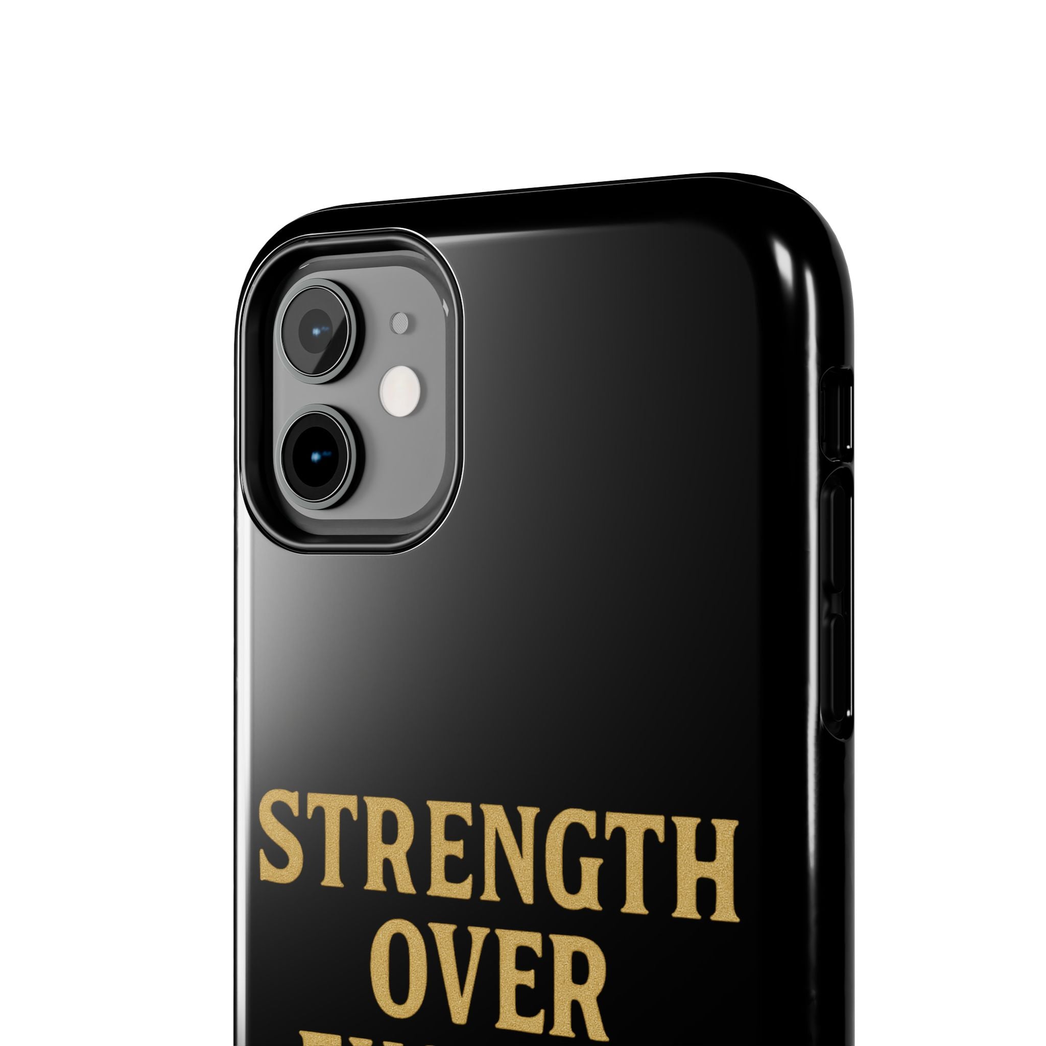 Strength Over Excuses. Tough Phone Case